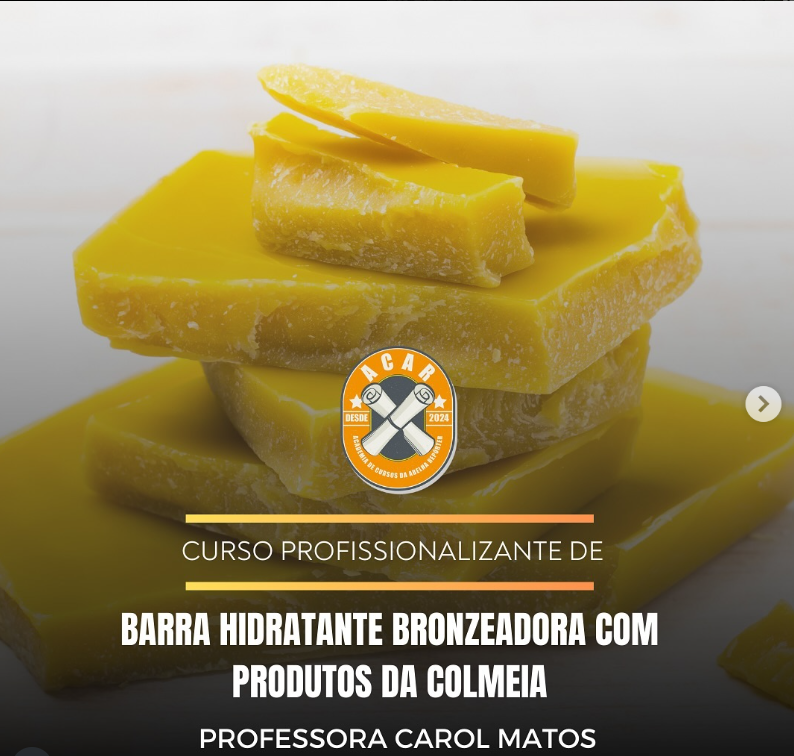 Workshop - Barra Hidratante Bronzeadora com Produtos da Colmeia