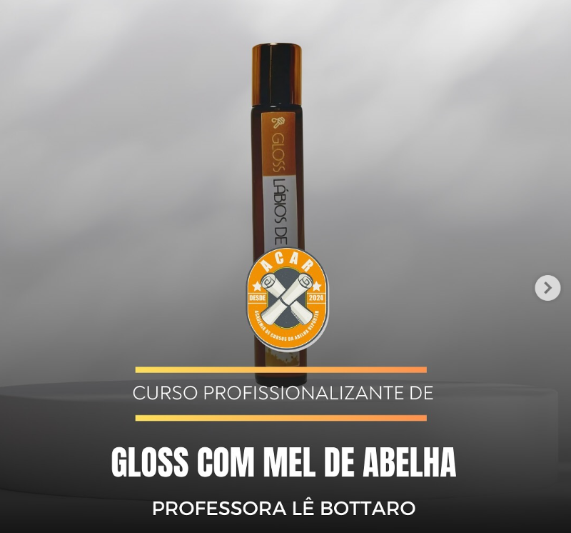 Workshop - Gloss com Mel de Abelha